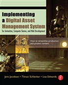 Lisa Edwards, Jens Jacobsen, Jacobsen Jens, Tilman Schlenker, Schlenker Tilman - Implementing a Digital Asset Management System