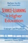 and Associates, Barbara Jacoby and Associates, Thomas Ehrlich, Jacoby, B Jacoby, Barbara Jacoby... - Service-Learning in Higher Education