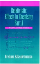 Balasubramanian, K Balasubramanian, K. Balasubramanian, Krishnan Balasubramanian, Krishnan (Arizona State Universit Balasubramanian, BALASUBRAMANIAN K - Relativistic Effects in Chemistry - A: Relativistic Effects in Chemistry, Theory and Techniques and