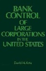 David M. Kotz, Kotz David M. - Bank Control of Large Corporations in the United States