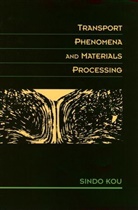 S Kou, Sindo Kou, Sindo (University of Wisconsin Kou, Kou Sindo - Transport Phenomena and Materials Processing