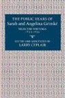 Larry Ceplair, Larry Ceplair - Public Years of Sarah and Angelina Grimke
