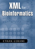 Ethan Cerami - XML for Bioinformatics
