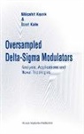Izzet Kale, Mücahit Kozak - Oversampled Delta-Sigma Modulators