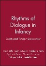 Beatrice Beebe, Beatrice (Columbia University) Beebe, Cynthia L. Crown, Cynthia L. (Xavier University) Crown, Stanley Feldstein, Stanley (University of Maryland) Feldstein... - Rhythms of Dialogue in Infancy