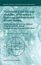 A Kozlov, A I Kozlov, A. I. Kozlov, A.I. Kozlov, L Ligthart, L P Ligthart... - Mathematical and Physical Modelling of Microwave Scattering and Polarimetric Remote Sensing
