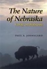 Paul A Johnsgard, Paul A. Johnsgard - Nature of Nebraska