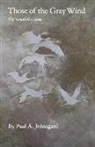 Paul A. Johnsgard - Those of the Gray Wind