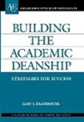 Gary S. Krahenbuhl - Building the Academic Deanship