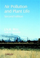 Bell, J. N. B. Bell, J. N. B. (Imperial College of Science Bell, J. N. B. Treshow Bell, Jnb Bell, Nigel Bell... - Air Pollution and Plant Life