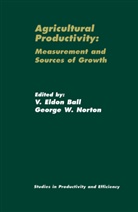 V. Eldon Ball, V. Elton Ball, Virgi Ball, Virgil Ball, George W. Norton - Agricultural Productivity
