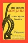 John William Johnson, Johnson John William, Fa-Digi Sisoko, Text by Fa-Digi Sisoko Notes Translation - Epic of Son-Jara