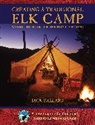 Jack Ballard - Creating a Traditional Elk Camp