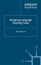 K Johnson, K. Johnson, Keith Johnson - Designing Language Teaching Tasks