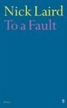 Nick Laird, Laird Nick - To a Fault