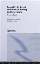 Marguerite Johnson, Marguerite (The University of Newcastle Johnson, Marguerite Ryan Johnson, Terry Ryan, Terry (University of Newcastle Ryan - Sexuality in Greek and Roman Literature and Society