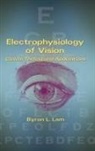 Byron Lam, Byron L. Lam, Byron L. (Bascom Palmer Eye Institute Lam, Chuck Lam, Lam L. Lam, Byron Lam... - Electrophysiology of Vision
