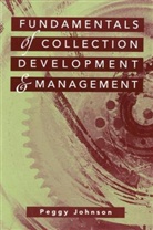 Peggy Johnson - Fundamentals of Collection Development & Management