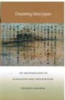 Lamarre, Thomas Lamarre, Thomas Lamarre, Rey Chow - Uncovering Heian Japan