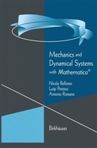Nicol Bellomo, Nicola Bellomo, L. Preziosi, Luig Preziosi, Luigi Preziosi, Antonio Romano - Mechanics and Dynamical Systems with Mathematica®