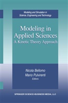 Nicol Bellomo, Nicola Bellomo, Pulvirenti, Pulvirenti, Mario Pulvirenti - Modeling in Applied Sciences
