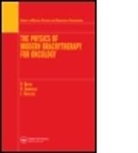 D. Krieger Baltas, Dimos Baltas, Dimos (Klinikum Offenbach Baltas, Dimos Sakelliou Baltas, BALTAS D KRIEGER H ZAMBOGLOU, Baltas Dimos... - Physics of Modern Brachytherapy for Oncology