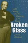 John M Belohlavek, John M. Belohlavek - Broken Glass