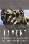 Sally A. (EDT)/ Miller Brown, Miller, Sally A. Brown, Patrick D. Miller - Lament