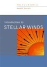 Joseph P. Cassinelli, Henny J. G. L. M. Lamers, Henry Lamers - Introduction to Stellar Winds