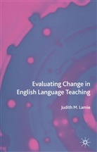 J Lamie, J. Lamie, Judith Lamie - Evaluating Change in English Language Teaching