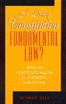 Herman Belz, Belz Herman - Living Constitution Or Fundamental Law?