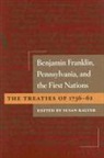 Susan Kalter, Susan (EDT) Kalter, Susan Kalter - Benjamin Franklin, Pennsylvania, and the First Nations