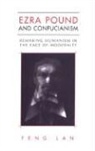 Feng Lan, Lan Feng - Ezra Pound and Confucianism