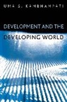Uma S Kambhampati, Uma S. Kambhampati, Uma S. (Reading University) Kambhampati, Kambhampati Uma S. - Development and the Developing World
