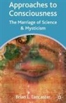 B. Les Lancaster, Brian L. Lancaster, Brian Les Lancaster - Approaches to Consciousness