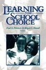 Paul E. (EDT)/ Peterson Peterson, Bryan C. Hassel, Bryan.C. Hassel, Paul E. Peterson - Learning from School Choice