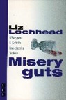 Liz Lochhead - Miseryguts & Tartuffe