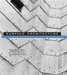 David Leatherbarrow, David (University of Pennsylvania) Leatherbarrow, David Mostafavi Leatherbarrow, David/ Mostafavi Leatherbarrow, Leatherbarrow David, Mohsen Mostafavi... - Surface Architecture