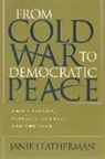 Janie Leatherman - From Cold War to Democratic Peace