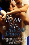 Jaid Black, Black Jaid, Melanie George, George Melanie, Sherrilyn Kenyon, Kenyon Sherrilyn - Tie Me Up tie Me Down