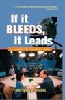 Matthew Kerbel, Matthew R. Kerbel, Matthew Robert Kerbel - If It Bleeds, It Leads