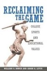 William Bowen, William G. Bowen, William G. Levin Bowen, William G./ Levin Bowen, Bowen William G., Sarah Levin... - Reclaiming the Game