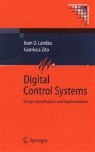 I.D. Landau, Ioan D. Landau, Ioan Dor Landau, Ioan Doré Landau, Gianluca Zito - Digital Control Systems