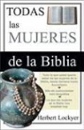 Herbert Herbert Lockyer - All the Women of the Bible