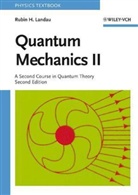 Rubin H. Landau, LANDAU RUBIN H - Quantum Mechanics II