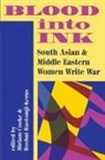 miriam cooke, Miriam G. Cooke, Miriam Rustomji-Kerns Cooke, Miriam Cooke-Kerns, Roshni Rustomji, Roshni Rustomji-Kerns... - Blood Into Ink
