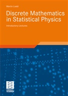 Martin Loebl - Discrete Mathematics in Statistical Physics