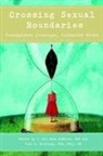 Vern Bullough, J. Ari Kane-Demaios, J.ari Bullough Kane-Demaios, Vern Bullough, Vern L. Bullough, J Ari Kane-Demaios... - Crossing Sexual Boundaries