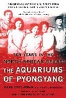 Chol-hwan Kang, Chun-Won Kang, Pierre Rigoulot, Pierre Kang Rigoulot - Aquariums of Pyongyang