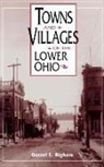 Darrel E Bigham, Darrel E. Bigham - Towns and Villages of the Lower Ohio
